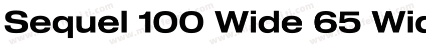 Sequel 100 Wide 65 Wide字体转换